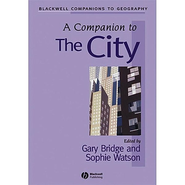 A Companion to the City / Blackwell Companions to Geography