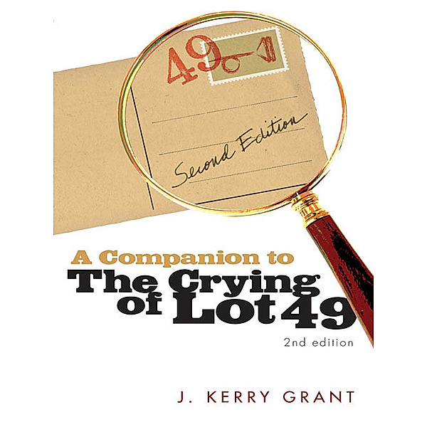 A Companion to The Crying of Lot 49, J. Kerry Grant