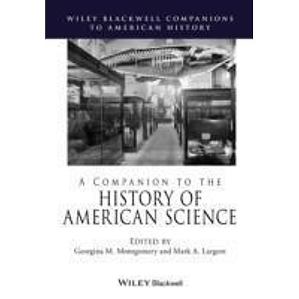 A Companion to the History of American Science