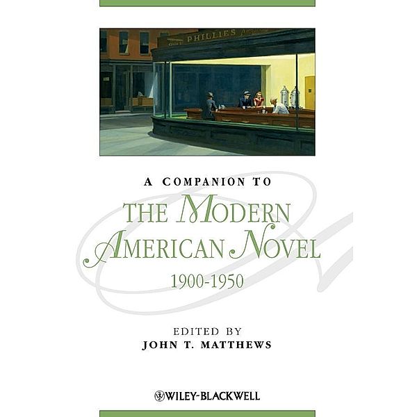 A Companion to the Modern American Novel, 1900 - 1950