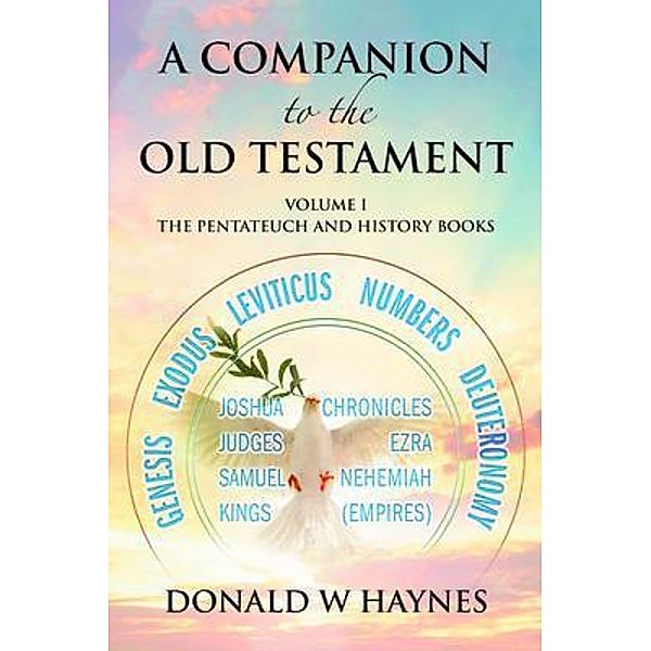 A Companion to the Old Testament / Stratton Press, Donald Haynes