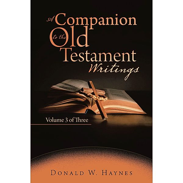 A Companion to the Old Testament Writings, Donald W. Haynes