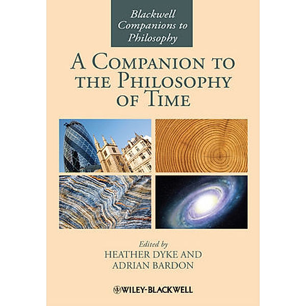 A Companion to the Philosophy of Time, Dyke, Bardon