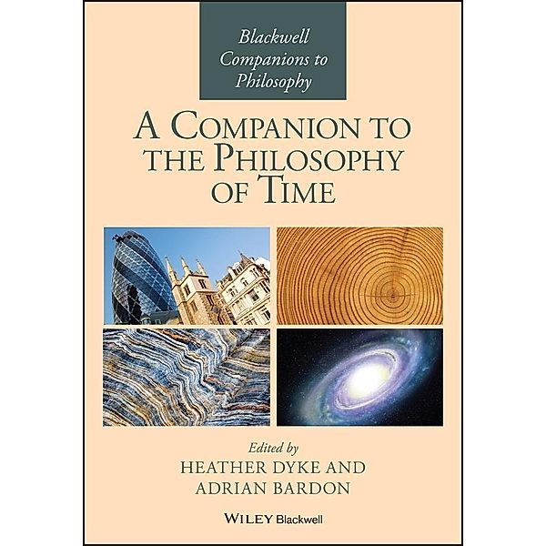 A Companion to the Philosophy of Time / Blackwell Companions to Philosophy