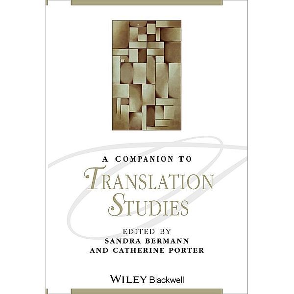 A Companion to Translation Studies / Blackwell Companions to Literature and Culture