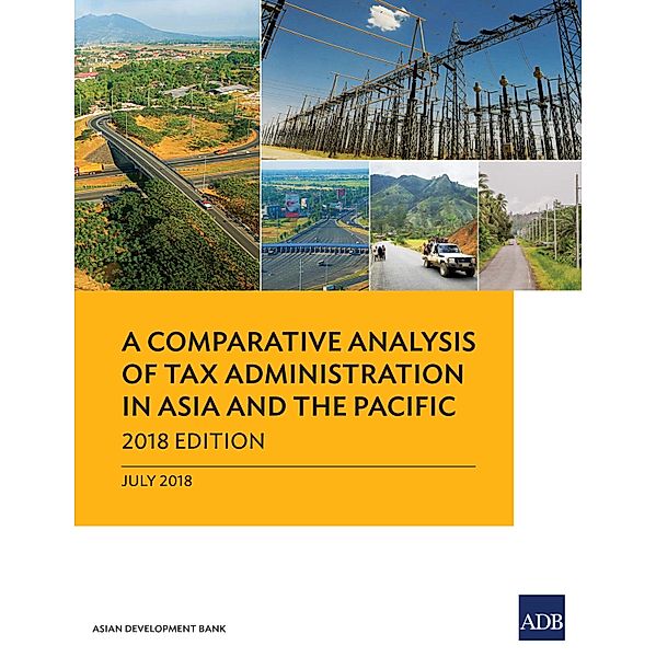 A Comparative Analysis of Tax Administration in Asia and the Pacific / Comparative Analysis of Tax Administration in Asia and the Pacific