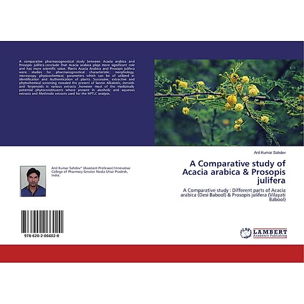 A Comparative study of Acacia arabica & Prosopis julifera, Anil Kumar Sahdev
