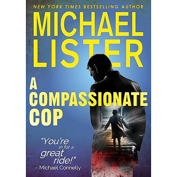 A Compassionate Cop, Michael Lister