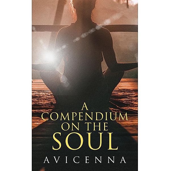 A Compendium on the Soul, Avicenna