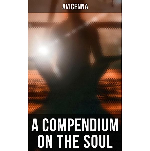 A Compendium on the Soul, Avicenna