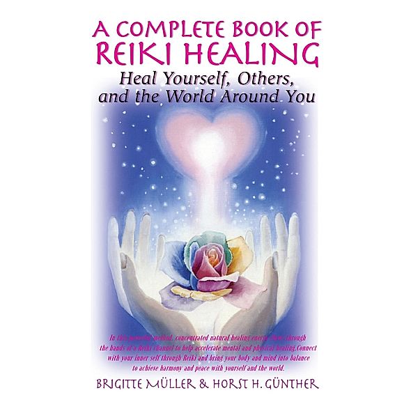 A Complete Book of Reiki Healing, Brigitte Muller, Horst H. Gunther