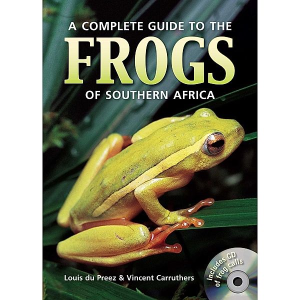 A Complete Guide to the Frogs of Southern Africa (PVC), Louis du Preez