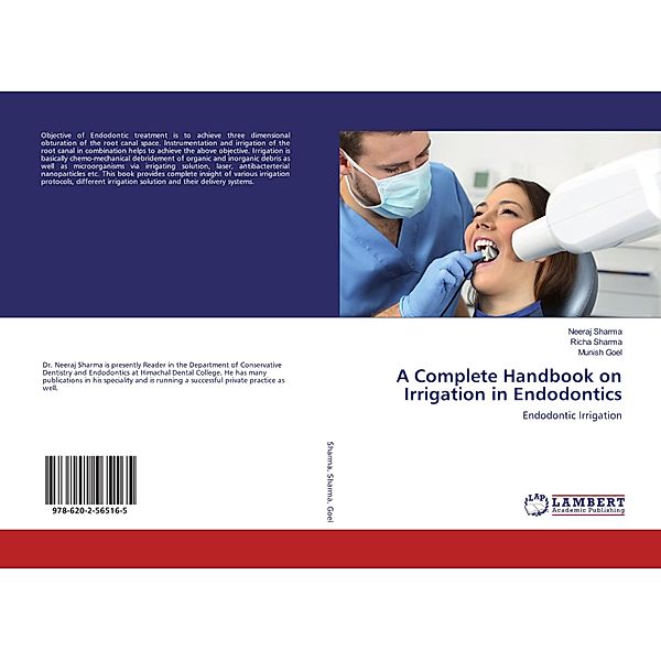 A Complete Handbook on Irrigation in Endodontics, Neeraj Sharma, Richa Sharma, Munish Goel