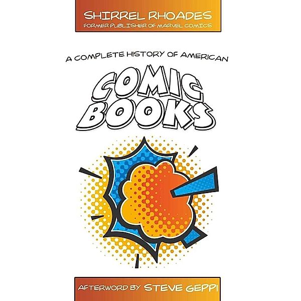 A Complete History of American Comic Books, Shirrel Rhoades