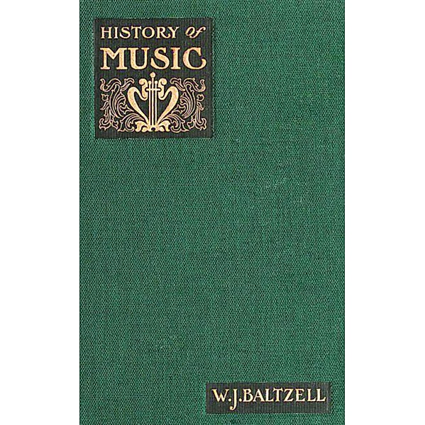 A Complete History of Music, W. J. Baltzell
