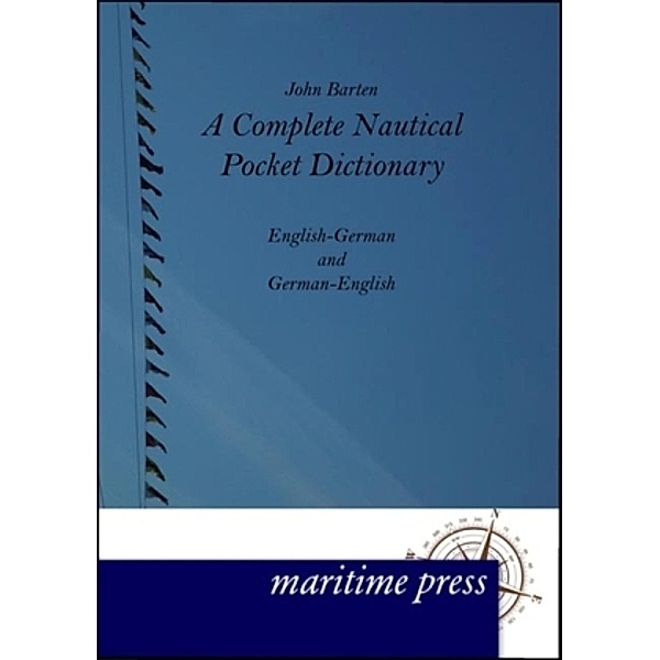 A Complete Nautical Pocket Dictionary, John Barten