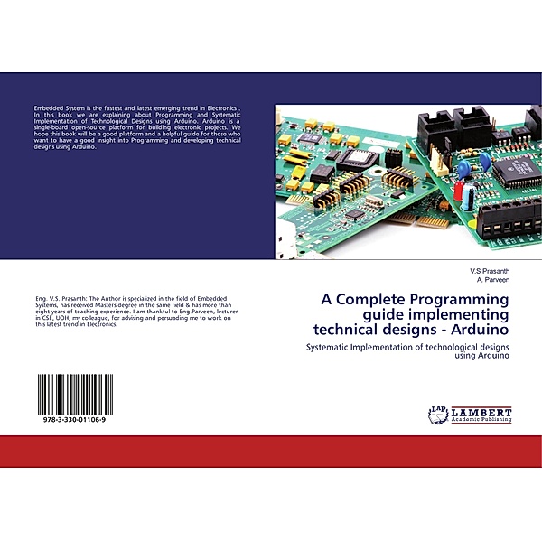 A Complete Programming guide implementing technical designs - Arduino, V.S Prasanth, A. Parveen