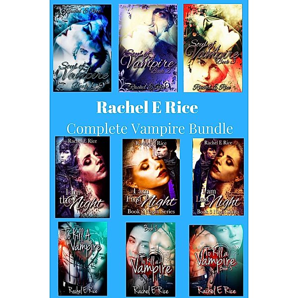 A Complete Vampire Bundle, Rachel E Rice