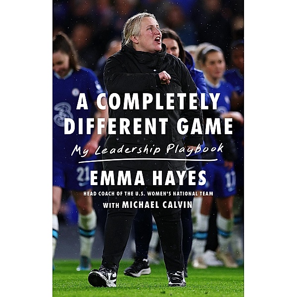 A Completely Different Game, Emma Hayes