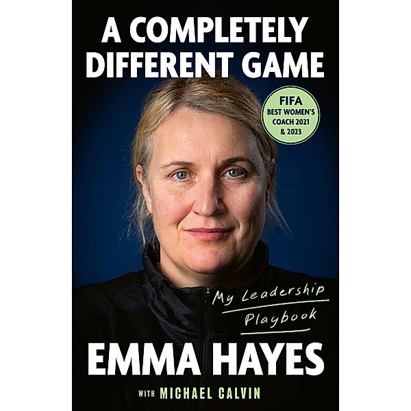 A Completely Different Game, Emma Carol Hayes, Michael Calvin