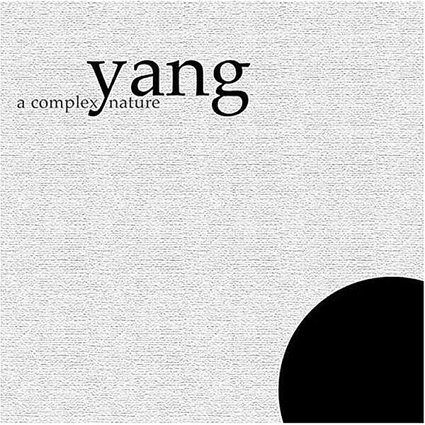 A Complex Nature, Yang
