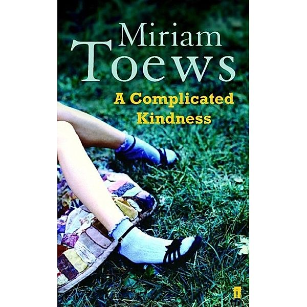 A Complicated Kindness, Miriam Toews