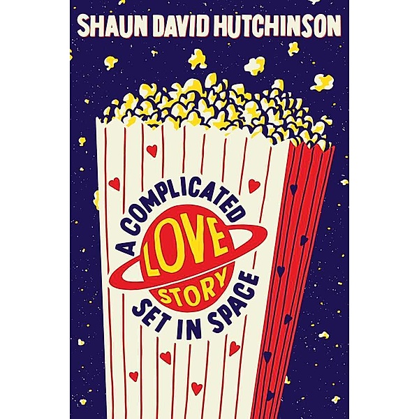 A Complicated Love Story Set in Space, Shaun David Hutchinson