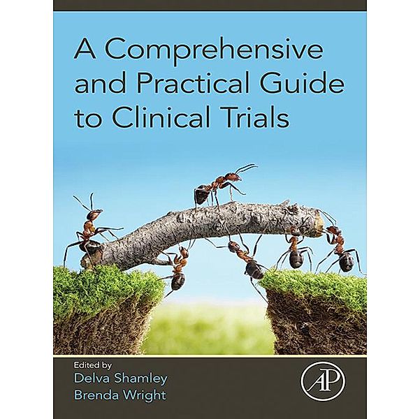 A Comprehensive and Practical Guide to Clinical Trials