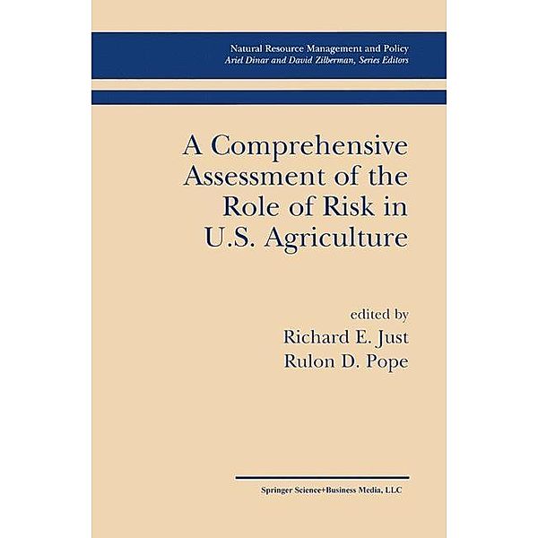 A Comprehensive Assessment of the Role of Risk in U.S. Agriculture / Natural Resource Management and Policy Bd.23