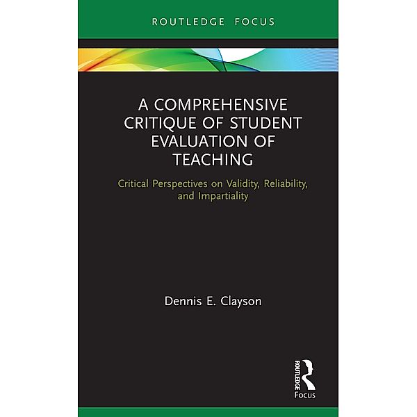 A Comprehensive Critique of Student Evaluation of Teaching, Dennis E. Clayson