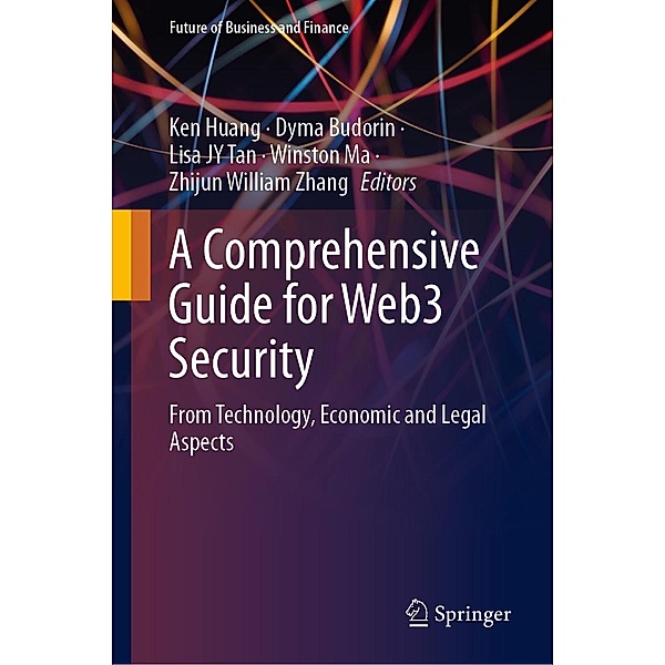 A Comprehensive Guide for Web3 Security / Future of Business and Finance