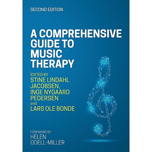 A Comprehensive Guide to Music Therapy, 2nd Edition