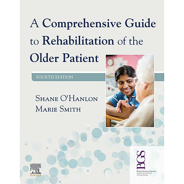 A Comprehensive Guide to Rehabilitation of the Older Patient E-Book