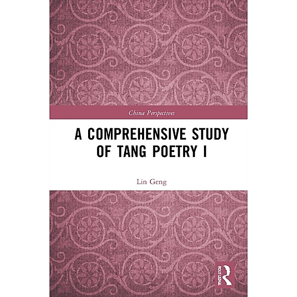 A Comprehensive Study of Tang Poetry I, Lin Geng