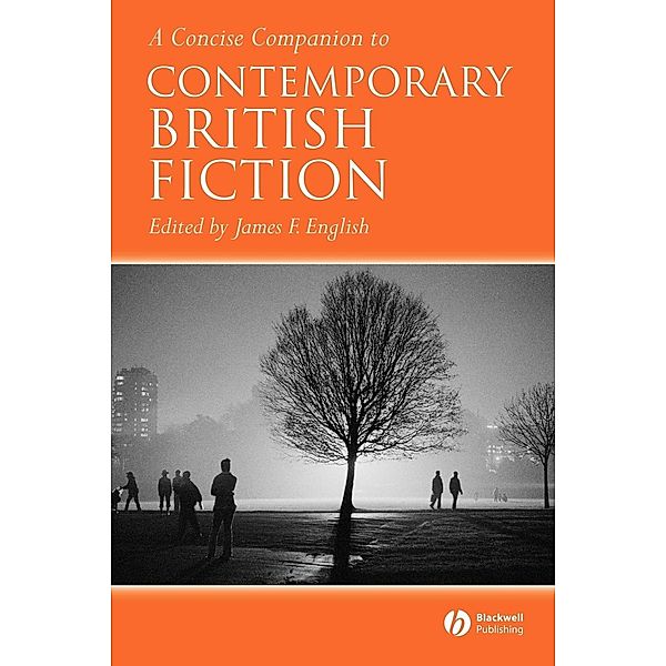 A Concise Companion to Contemporary British Fiction, English