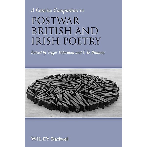 A Concise Companion to Postwar British and Irish Poetry / Concise Companions to Literature and Culture
