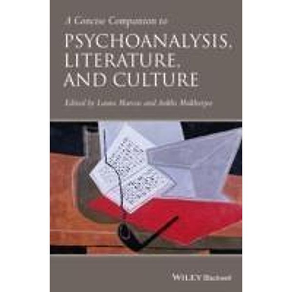 A Concise Companion to Psychoanalysis, Literature, and Culture