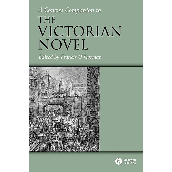 A Concise Companion to the Victorian Novel / Concise Companions to Literature and Culture