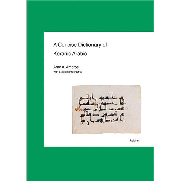 A Concise Dictionary of Koranic Arabic, Arne A. Ambros