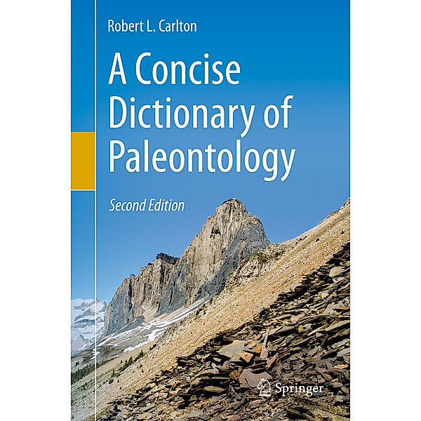 A Concise Dictionary of Paleontology, Robert L. Carlton