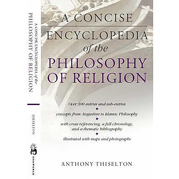 A Concise Encyclopedia of the Philosophy of Religion, Anthony C. Thiselton