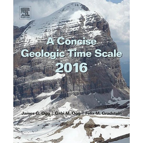 A Concise Geologic Time Scale, J. G. Ogg, Gabi M. Ogg, Felix M. Gradstein