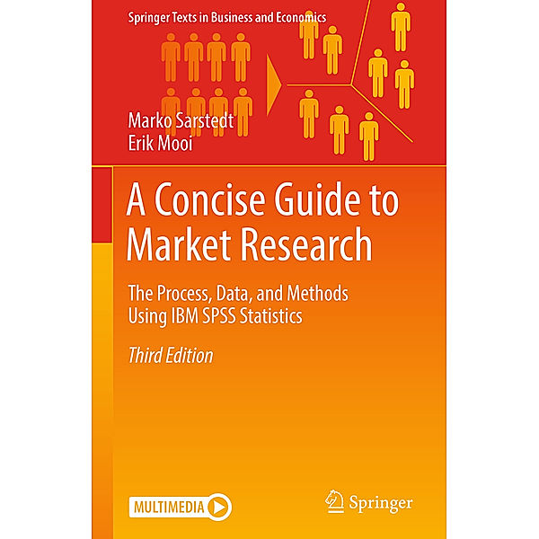 A Concise Guide to Market Research, Marko Sarstedt, Erik Mooi