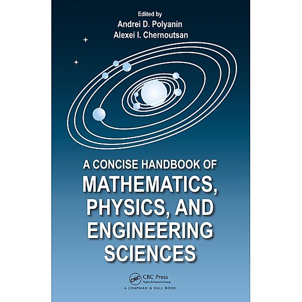 A Concise Handbook of Mathematics, Physics, and Engineering Sciences, Andrei D. Polyanin, Alexei Chernoutsan