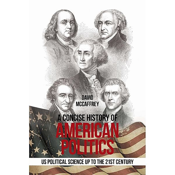 A Concise History of             American Politics, David Mccaffrey