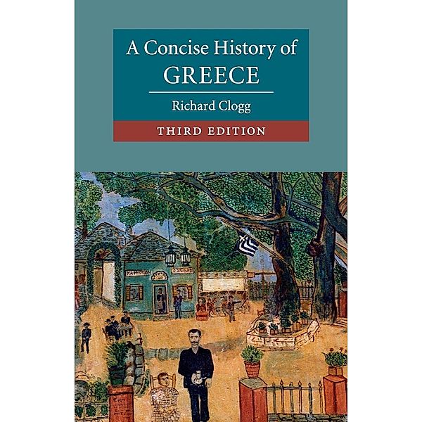 A Concise History of Greece, Richard Clogg