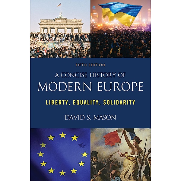 A Concise History of Modern Europe, David S. Mason