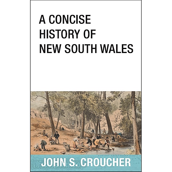 A Concise History of New South Wales, John S Croucher