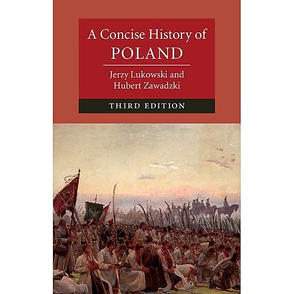 A Concise History of Poland, Jerzy Lukowski, Hubert Zawadzki