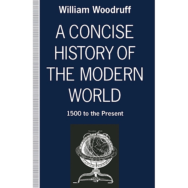 A Concise History of the Modern World, William Woodruff